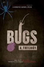 Watch Bugs: A Trilogy Alluc