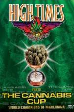 Watch High Times Presents The Cannabis Cup Alluc