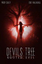 Watch Devil\'s Tree: Rooted Evil Alluc