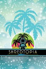 Watch Shredtopia Alluc