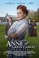 Watch L.M. Montgomery\'s Anne of Green Gables: Fire & Dew Alluc