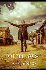 Watch Outlaws and Angels Alluc