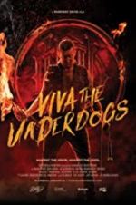Watch Viva the Underdogs Alluc