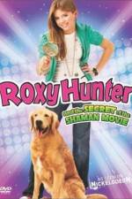 Watch Roxy Hunter and the Secret of the Shaman Alluc