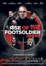 Watch Rise of the Footsoldier: Origins Alluc