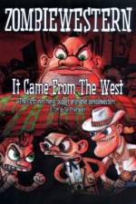 Watch ZombieWestern It Came from the West Alluc