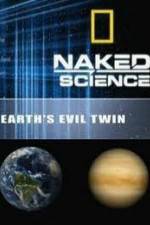 Watch National Geographic: Earth's Evil Twin Alluc