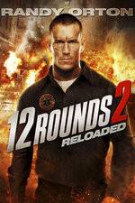 Watch 12 Rounds Reloaded Alluc