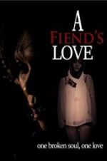 Watch A Fiend\'s Love Alluc