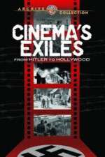 Watch Cinema's Exiles: From Hitler to Hollywood Alluc