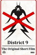 Watch District 9 The Original Short Film Alluc