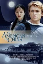Watch An American in China Alluc