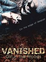 Watch Vanished Girl in the Woods Alluc