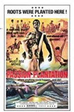 Watch Passion Plantation Alluc