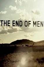 Watch The End of Men Alluc