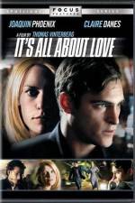 Watch It's All About Love Alluc