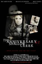 Watch The Anniversary at Shallow Creek Alluc