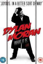 Watch Dylan Moran Live What It Is Alluc