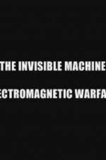 Watch The Invisible Machine: Electromagnetic Warfare Alluc