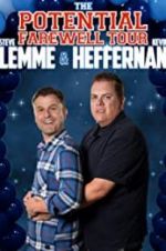 Watch Steve Lemme & Kevin Heffernan: The Potential Farewell Tour Alluc