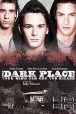 Watch The Dark Place Alluc