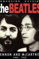Watch Beatles - Composing Outside The Beatles: Lennon & McCartney 1967-1972 Alluc