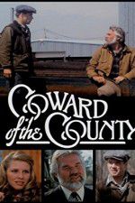 Watch Coward of the County Alluc