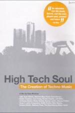 Watch High Tech Soul The Creation of Techno Music Alluc