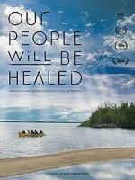 Watch Our People Will Be Healed Alluc