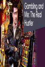 Watch Gambling Addiction and Me:The Real Hustler Alluc