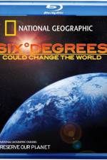 Watch Six Degrees Could Change the World Alluc
