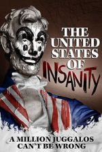 Watch The United States of Insanity Alluc