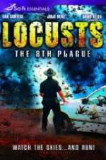 Watch Locusts: The 8th Plague Alluc