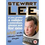 Watch Stewart Lee: If You Prefer a Milder Comedian, Please Ask for One Alluc