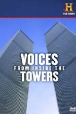 Watch History Channel Voices from Inside the Towers Alluc