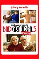 Watch Jackpass Presents Bad Grandpa .5 Alluc