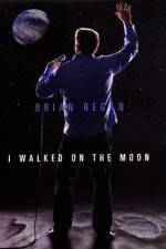 Watch Brian Regan I Walked on the Moon Alluc