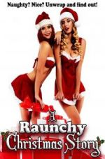 Watch A Raunchy Christmas Story Alluc