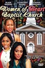 Watch Women of Heart Baptist Church Alluc