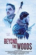 Watch Beyond the Woods Alluc