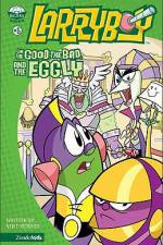 Watch Larryboy The Good the Bad and the Eggly Alluc