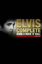 Watch Elvis Complete: The King of Rock 'N' Roll Alluc