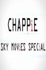 Watch Chappie Sky Movies Special Alluc