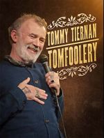 Watch Tommy Tiernan: Tomfoolery (TV Special 2024) Alluc
