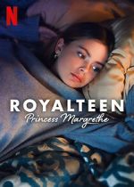 Watch Royalteen: Princess Margrethe Alluc