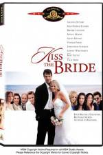 Watch Kiss the Bride Alluc