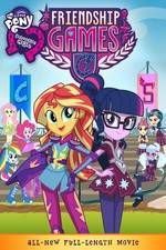 Watch My Little Pony: Equestria Girls - Friendship Games Alluc