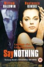 Watch Say Nothing Alluc