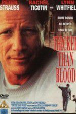 Watch Thicker Than Blood The Larry McLinden Story Alluc