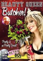 Watch Beauty Queen Butcher Alluc